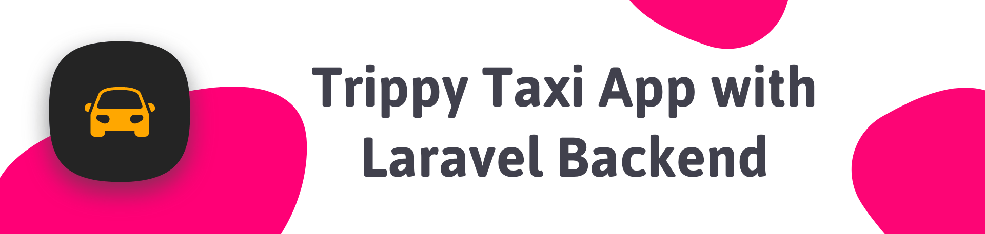 Trippy Taxi React Native Complete Taxi App with Laravel Backend - 1
